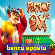 banca aposta